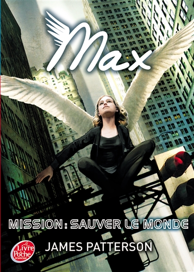 Max. Vol. 3. Mission : sauver le monde