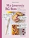 vendre Ma journée IG bas: Du petit-déjeuner au dîner, sans oublier le goûter !