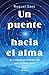Un puente hacia el alma: Guía espiritual del buen vivir para un buen morir (Prácticos) Vender