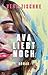 Ava liebt noch: Roman | SPIEGEL-Bestseller: Der ungewöhnlichste und schönste Liebesroman des Jahres verkaufen