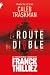 vendre La Route du Diable: le roman d'horreur de Franck Thilliez alias Caleb Traskman
