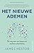 Het nieuwe ademen: de weg naar een betere en sterkere ademhaling verkopen