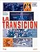 La Transición: La Crónica Del Período Crucial De Nuestra Historia Más Reciente Vender