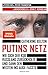 Putins Netz - Wie sich der KGB Russland zurückholte und dann den Westen ins Auge fasste verkaufen