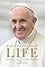 Life. La mia storia nella Storia. L'autobiografia di Papa Francesco vendi