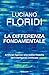 La differenza fondamentale. Artificial Agency: una nuova filosofia dell'intelligenza artificiale vendi
