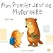 vendre Mon Premier Jour de Maternelle