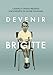 vendre Devenir Brigitte