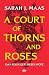A Court of Thorns and Roses: deutsche Ausgabe | die globale Romantasy-Bestseller-Reihe | Hochveredelt mit limitiertem Farbschnitt: 1 verkaufen