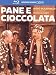 Pane E Cioccolata vendi