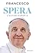 Spera. L'autobiografia vendi