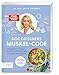 Doc Diessners Muskel-Code: Mehr Kraft und Gesundheit mit den besten Strategien und Rezepten der Spiegel-Bestseller-Autorin – mit über 60 proteinreichen Rezepten verkaufen