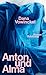 Anton und Alma: Roman | 'Dana Vowinckel hat die Welt durch ihre leuchtende Literatur zu einem schöneren Ort gemacht.' Christian Kracht | Nominiert für den Deutschen Buchpreis 2026 verkaufen