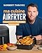 vendre Ma cuisine au airfryer : les petits plats d'un chef de famille sans prise de tête